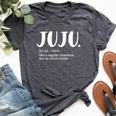 Juju For Mother's Day Idea For Grandma Juju Bella Canvas T-shirt Heather Dark Grey Juju For Mother's Day Idea For Grandma Juju Bella Canvas T-shirt Heather Dark Grey