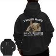 Frenchie Better Life French Bulldog Dog Lover Men Zip Up Hoodie Back Print