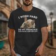 Frenchie Better Life French Bulldog Dog Lover Unisex T-Shirt