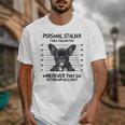 Personal Stalker French Bulldog Unisex T-Shirt