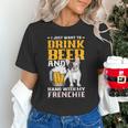 Drink Beer & Hang With My Frenchie French Bulldog Dad Unisex T-Shirt