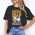 Drink Beer & Hang With My Frenchie French Bulldog Dad Women's T-Shirt