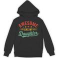 Awesome Like My Daughter Dad Fathers Day Dad Hoodie