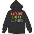 Awesome Like My Daughter Vintage Fathers Day Dad Hoodie