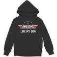 Awesome Like My Son Fathers Day Dad Hoodie
