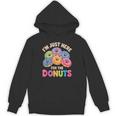 Im Just Here For The Donuts Fun Saying Quote Humor Donut Day Hoodie