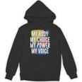 My Body Choice Power Andoice フェミニストポジティブ Hoodie