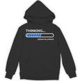 Thinking Please Be Patient 面白い皮肉tシャツ パーカー