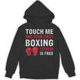 Touch Me And Your First Boxing Lesson Is Free マーシャルアーツ パーカー