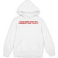 I Hate Beingexy Butomebody Has To Do It Hoodie