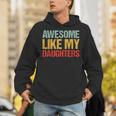 Awesome Like My Daughters Dad Fathers Day Hoodie