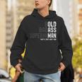 Bold Badass Superhuman Old Man Dad Grandpa Fathers Day Hoodie