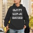 Gravity Keep Me Grounded。 長袖tシャツ パーカー