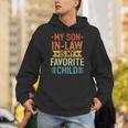 My Son-In-Law Is My Favorite Child Humor Family Fathers Day Hoodie