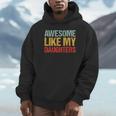 Awesome Like My Daughters Dad Fathers Day Hoodie