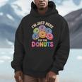 Im Just Here For The Donuts Fun Saying Quote Humor Donut Day Hoodie