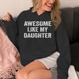 Awesome Like My Daughter Dad Fathers Day 2025 Hoodie