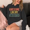 Awesome Like My Daughter Vintage Fathers Day Dad Hoodie