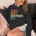 Sorry Can't Bodypump Bye 面白い ワークアウト ジム フィットネス ヴィンテージ パーカー