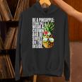 Be A Pineapple Wear A Crownweet Inside アロハ・ハワイパイナップル パーカー