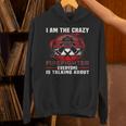 I Am The Crazy Firefighter 消防庁消防士 Hoodie
