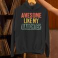Awesome Like My Daughter Vintage Fathers Day Dad Hoodie