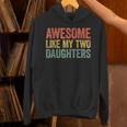 Awesome Like My Two Daughters Dad Fathers Day Hoodie