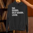 Dad Grandpa Great-Grandpa Legend Vintage Distressed Graphic Hoodie Dad Grandpa Great-Grandpa Legend Vintage Distressed Graphic Hoodie