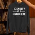 I Identify As A Problem パーカー