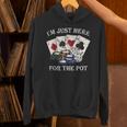 Im Just Here For The Pot ポーカーダイス カジノカード パーカー