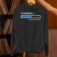 Thinking Please Be Patient 面白い皮肉tシャツ パーカー