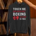 Touch Me And Your First Boxing Lesson Is Free マーシャルアーツ パーカー