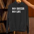 ノーサッカーノーライフ サッカー好き アウトドア好き フットサル好き クール サッカーサークル フットサル サッカー Hoodie