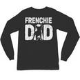 Frenchie Dad Dog Lover French Bulldog Father Dog Owner Unisex Long Sleeve T-Shirt