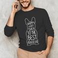French Bulldog For Lover Happy Fathers Day Frenchie Dad Unisex Long Sleeve T-Shirt