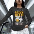 Drink Beer & Hang With My Frenchie French Bulldog Dad Unisex Long Sleeve T-Shirt