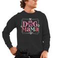 Women Dog Mama Dog And Cat Mom Furmama Women Men's Long Sleeve T-Shirt