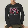 Women Dog Mama Dog And Cat Mom Furmama Women Men's Long Sleeve T-Shirt