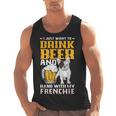Drink Beer & Hang With My Frenchie French Bulldog Dad Men Tank Top