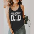 Frenchie Dad Dog Lover French Bulldog Father Dog Owner Flowy Tank