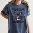 Personal Stalker French Bulldog Women's Comfort Colors T-Shirt Denim