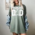 Frenchie Dad Dog Lover French Bulldog Father Dog Owner Women's Comfort Colors T-Shirt Berry