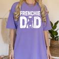 Frenchie Dad Dog Lover French Bulldog Father Dog Owner Women's Comfort Colors T-Shirt Violet