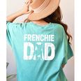 Frenchie Dad Dog Lover French Bulldog Father Dog Owner Women's Comfort Colors T-Shirt Back Print Chalky Mint