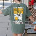 Drink Beer & Hang With My Frenchie French Bulldog Dad Women's Comfort Colors T-Shirt Back Print Moss