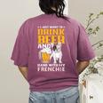 Drink Beer & Hang With My Frenchie French Bulldog Dad Women's Comfort Colors T-Shirt Back Print Berry