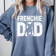 Frenchie Dad Dog Lover French Bulldog Father Dog Owner Comfort Colors Sweatshirt Blue Jean