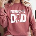 Frenchie Dad Dog Lover French Bulldog Father Dog Owner Comfort Colors Sweatshirt Crimson