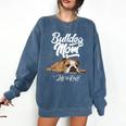 English Bulldog Apparel Bulldog Mom Life Is Ruff Comfort Colors Sweatshirt Denim