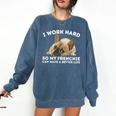 Frenchie Better Life French Bulldog Dog Lover Comfort Colors Sweatshirt Denim